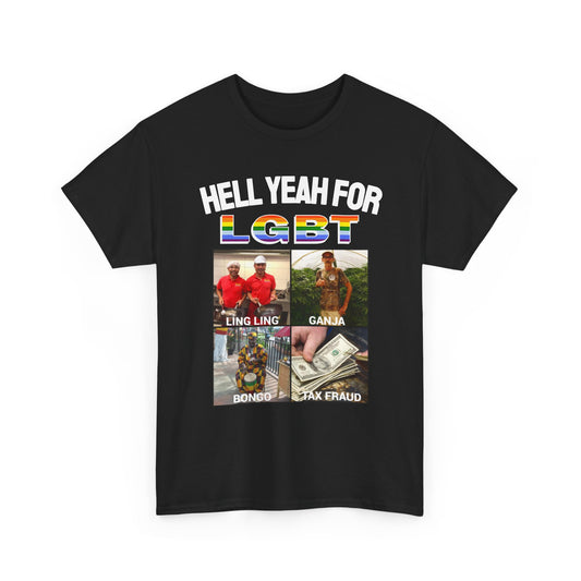 HELL YEAH FOR LGBT T-Shirt