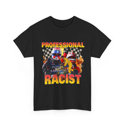 Professional Racist T-Shirt