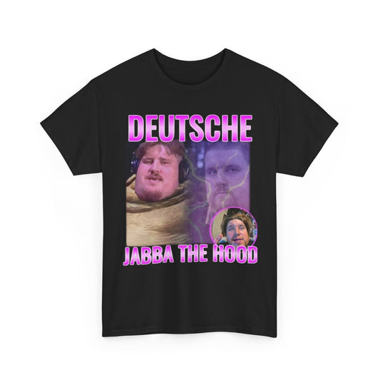 DEUTSCHE JABBA THE HOOD T-Shirt