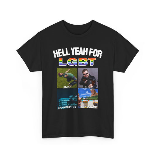 HELL YEAH FOR LGBT T-Shirt